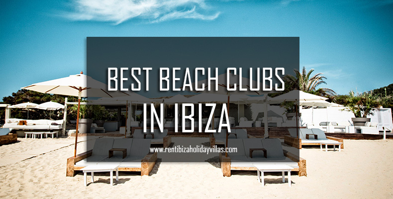 best beach clubs in ibiza