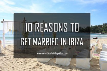10 reasons to get married in ibiza