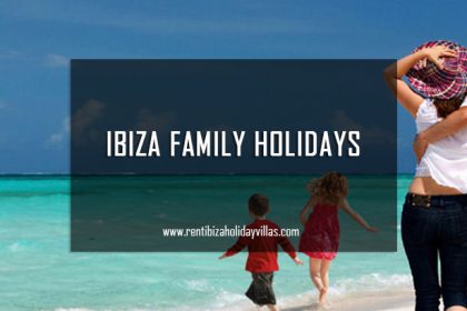 Ibiza family holidays